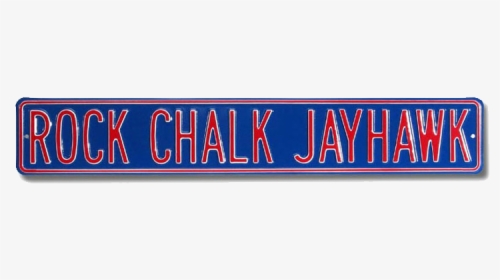 Rock Chalk Jayhawk Street Sign - Rock Chalk, Jayhawk, HD Png Download, Free Download