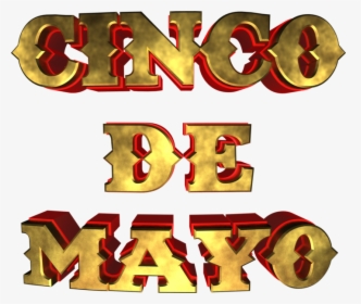 Cinco De Mayo 3d, HD Png Download, Free Download