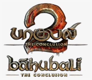 The Conclusion - Baahubali 2 Tamil Title Png, Transparent Png, Free Download