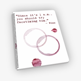 Spiral-bound Notebook With Wine Stains And Quote - Paper, HD Png Download, Free Download
