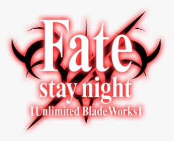 Unlimited Blade Works - Fate Stay Night Unlimited Blade Works Logo, HD Png Download, Free Download