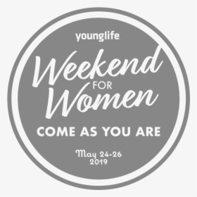 Young Life Weekend For Women - Circle, HD Png Download, Free Download