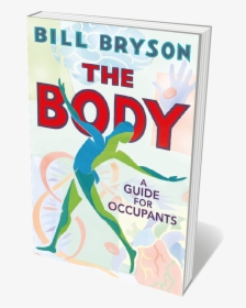 Book Cover - Bill Bryson The Body, HD Png Download, Free Download