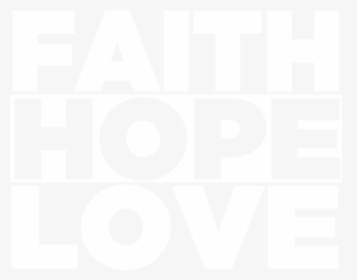 Transparent Faith Hope Love Png - Love Faith And Hope Transparent, Png Download, Free Download