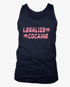 Legalize Cocaine Shirt - Active Tank, HD Png Download, Free Download