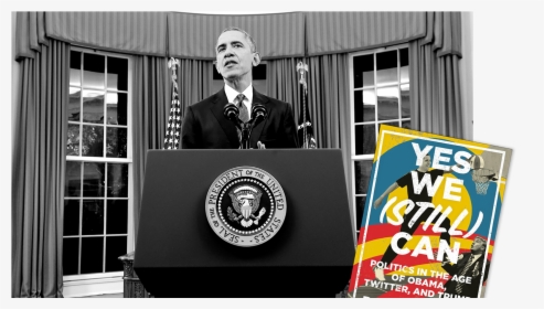 Yes We Still Can By Dan Pfeiffer - Barack Obama In The Oval Office, HD Png Download, Free Download