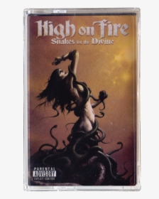 High On Fire Snakes For The Divine, HD Png Download, Free Download