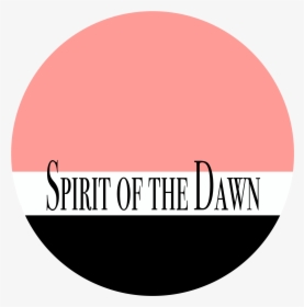 Spirit Of The Dawn"  					 Class="xresponsive-img - Circle, HD Png Download, Free Download