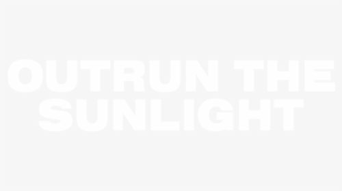Outrun The Sunlight Logo 2019 White - Johns Hopkins White Logo, HD Png Download, Free Download