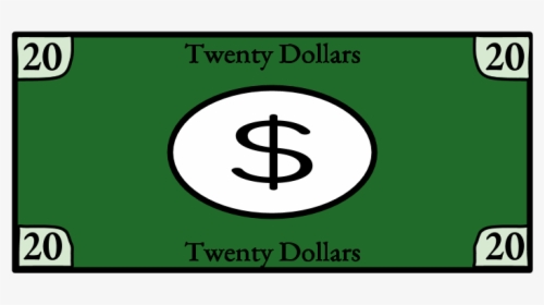 Twenty Dollar Bill, - Sign, HD Png Download, Free Download