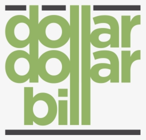 Dollar Dollar Bill, HD Png Download, Free Download