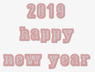 Happy New Year 2019 Transparent - Graphics, HD Png Download, Free Download