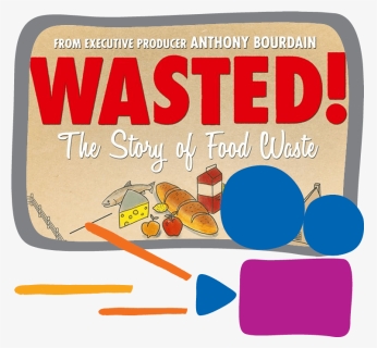 Wasted The Story Of Food Waste, HD Png Download, Free Download