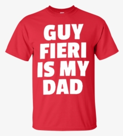 Guy Fieri Is My Dad Shirt - Personalised Premier League Shirt, HD Png Download, Free Download