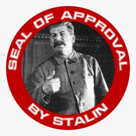 Stalin Seal Of Approval, HD Png Download, Free Download