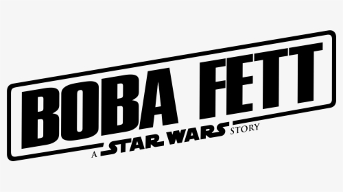 Boba Fett A Star Wars Story Logo Large Hi-res - Boba Fett A Star Wars Story Logo, HD Png Download, Free Download