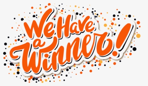 We Have A Winner, HD Png Download, Free Download