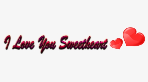 I Love You Sweetheart Red Heart Png - Heart, Transparent Png, Free Download