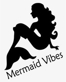 Mermaid Vibes - Mermaid Clipart Black And White Free, HD Png Download, Free Download