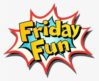 Fun Friday Clipart Free Download Best Fun Friday Clipart - Clip Art Fun Friday, HD Png Download, Free Download