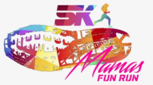 5k Mamas Fun Run - Graphic Design, HD Png Download, Free Download