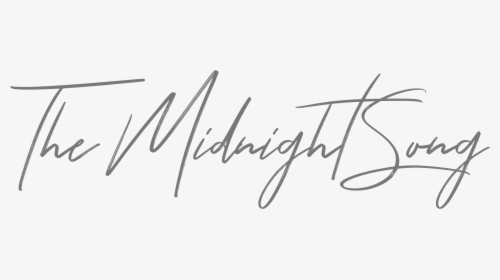 The Midnight Song - Calligraphy, HD Png Download, Free Download