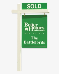 Better Homes And Gardens Sold Sign, HD Png Download, Free Download