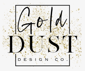 Gold Dust Design Co - Calligraphy, HD Png Download, Free Download