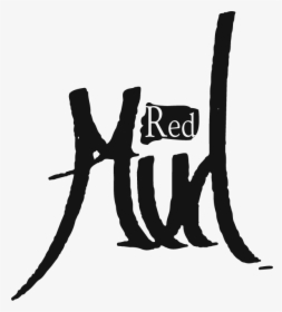 Red Mud - Calligraphy - Calligraphy, HD Png Download, Free Download