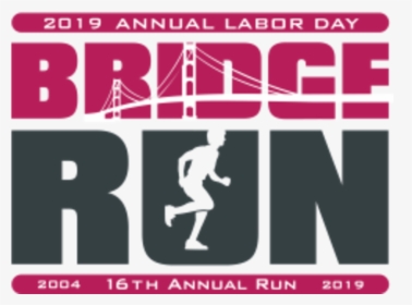 Labor Day Bridge Run - Poster, HD Png Download, Free Download