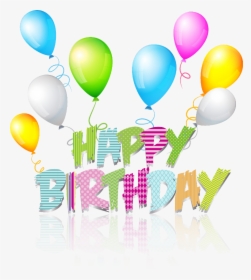 Happy Birthday Png - Happy Birthday Text With Balloons, Transparent Png, Free Download