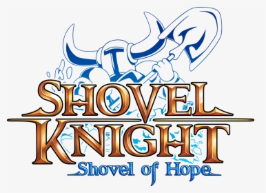 Shovel Of Hope - Shovel Knight, HD Png Download, Free Download