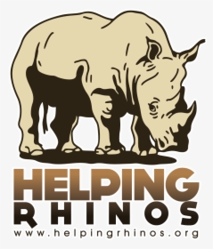 Help Save The Rhinos , Png Download - Organizations That Help Rhinos, Transparent Png, Free Download