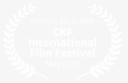 Ckf International Film Festival - Official Selection Film Festival 2019, HD Png Download, Free Download