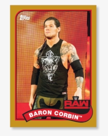 2018 Topps Wwe Heritage Baron Corbin Gold Ed - Poster, HD Png Download, Free Download