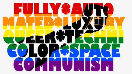 Transparent Communism Png - Fully Automated Luxury Queer Space Communism, Png Download, Free Download