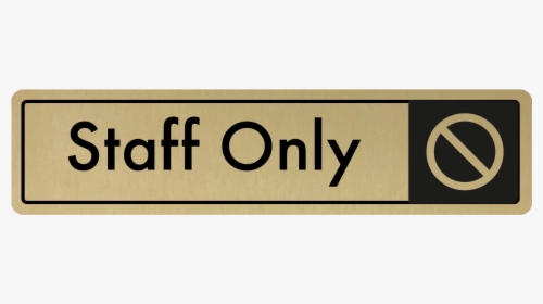 Staff Only Door Sign - Sign, HD Png Download, Free Download