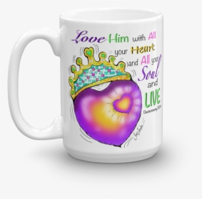 "love Him With All Your Heart - Mug, HD Png Download, Free Download