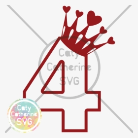 4 Four Years Old Birthday Heart Crown Princess Svg - File Birthday Princess Svg, HD Png Download, Free Download