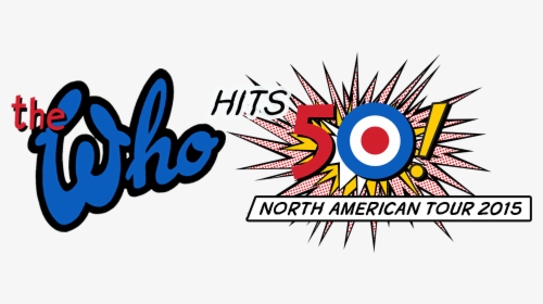 The Who Hits 50 North American Tour - Hits 50, HD Png Download, Free Download