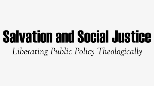 Salvation And Social Justice - Parallel, HD Png Download, Free Download