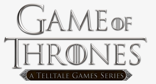 Game Of Thrones Logo Png - Game Of Thrones Telltale Logo, Transparent Png, Free Download