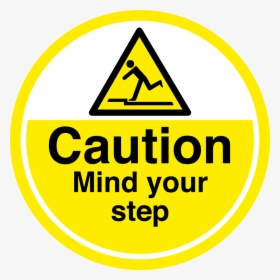 Caution Mind Your Step Sign, HD Png Download, Free Download