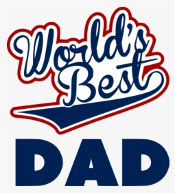 Clipart World Greatest Dad, HD Png Download, Free Download