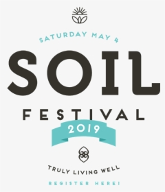 Soil Festival Sig Promo - Graphic Design, HD Png Download, Free Download