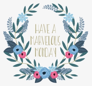 Marvelous Monday Floral Wreath - Start Each Day With A Positive Thought, HD Png Download, Free Download
