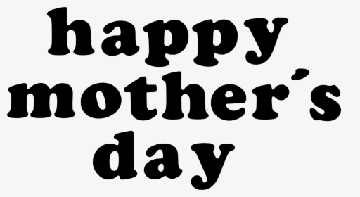 Transparent Mother"s Day Png - Happy Mothers Day Png Words, Png Download, Free Download