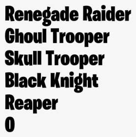 Renegade Raider  ghoul Trooper  skull Trooper  black - Fortnite O Font, HD Png Download, Free Download