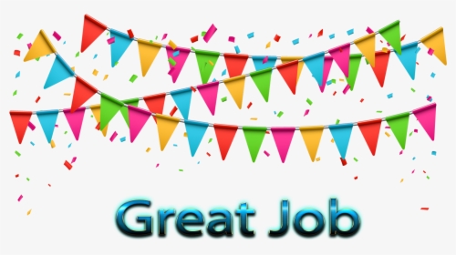 Great Job Png Free Images - Transparent Background Party Banner Png, Png Download, Free Download