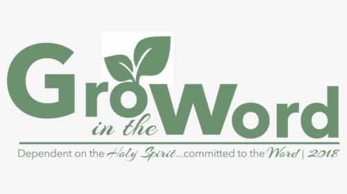 Grow In The Word, HD Png Download, Free Download